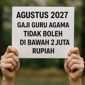 Tegas! Mulai 2027, Gaji Guru Agama Tidak Boleh di Bawah 2 Juta Rupiah