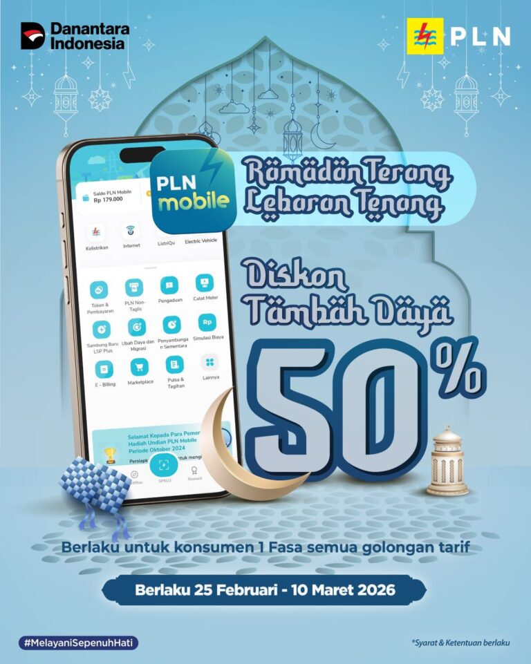 Sambut Ramadan 2026, PLN Hadirkan Diskon Tambah Daya 50% Melalui PLN Mobile