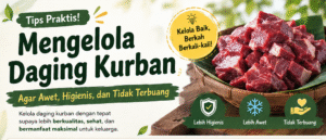 Tips Mengelola Daging Kurban Agar Awet, Higienis, dan Tidak Terbuang