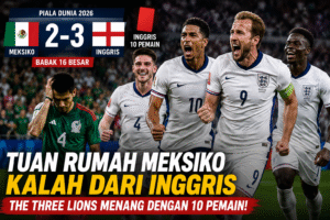 Tuan Rumah Meksiko Tersingkir, Inggris Menang Dramatis Meski Bermain dengan 10 Pemain